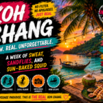 Koh Chang Without the Filter: A Week of Sweat, Sandflies, and Sun-Baked Squid