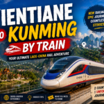 Vientiane to Kunming by Train: The Complete Laos–China Railway Travel Guide